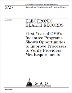 GAO First Year EHR Incentive Program Report Recommending A Meaningful Use Audit
